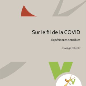 Sur le fil de la COVID