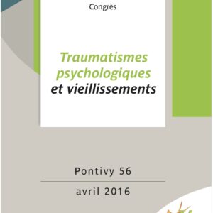 Traumatismes Psychologiques & Vieillissements
