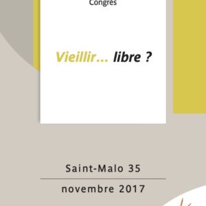 Vieillir... Libre ?